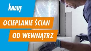 Jak ocieplić ściany od wewnątrz Montaż systemu TecTem®  Knauf [upl. by Suirtemed277]