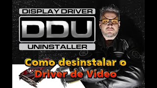 ❌ Como desinstalar Driver de Vídeo Nvidia AMD ou Intel com o DDU Display Driver Uninstaller [upl. by Dray1]