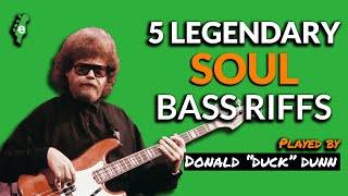 5 Legendary Soul Bass Riffs Played by Donald Duck Dunn [upl. by Aihsilat]