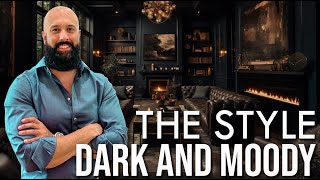 Dark and Moody Interior Design Style  When Where and How to Create It [upl. by Naux]