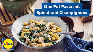 Nudeln mit Spinat und Champignons  One Pot  Lidl Kochen [upl. by Ecinrev]