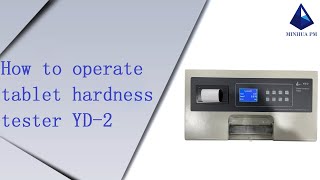 How to operate tablet hardness tester YD2 [upl. by Lilak]