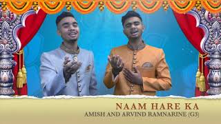 Amish amp Arvind Ramnarine  Naam Hare Ke [upl. by Auhsuoj435]