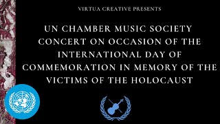 Concert Commemoration in Memory of the Victims of the Holocaust  UN Chamber Music Society [upl. by Koziarz]