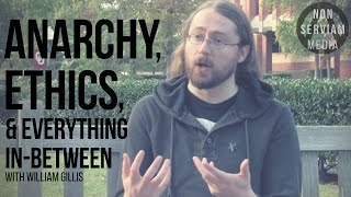 William Gillis on Anarchy Ethics and Everything Inbetween [upl. by Laerol]