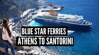 ATHENS TO SANTORINI with BLUE STAR FERRIES  Travelilng by Ferry in GREECE [upl. by Esekram223]