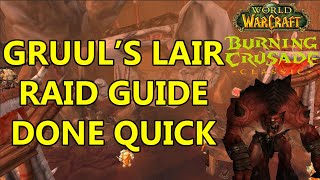 Gruuls Lair Guide TBC Classic Raid Guides Done Quick [upl. by Berfield]