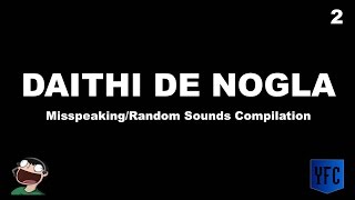 DAITHI DE NOGLA Misspeaking and Random Sounds Compilation  Best of Daithi De Nogla Part 2 [upl. by Lateh]