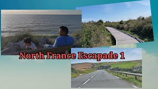 North France Escapade 1  Oye pLage Escalles  Wissant Beach [upl. by Filler]