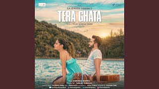 Tera Ghata [upl. by Okemak]