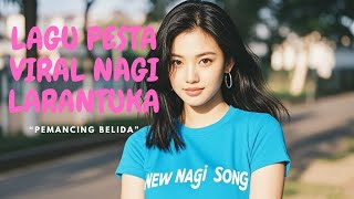 LAGU NAGI LARANTUKA TERBARU  quotPEMANCING BELIDAquot [upl. by Leruj]