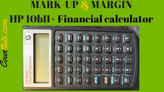 Mark ups and Margins Calculation using HP 10BII Plus [upl. by Samaj81]