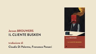 «Il cliente Busken» di Jeroen Brouwers [upl. by Ayoral]