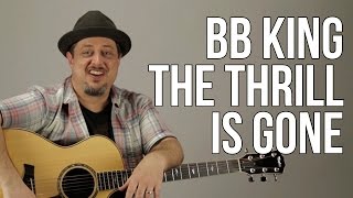 How To Play BB King  The Thrill Is Gone [upl. by Alegnasor]