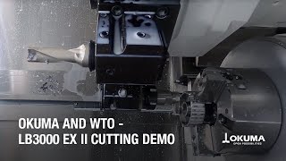 Okuma and WTO  LB3000 EX II Demo Video [upl. by Namaj]