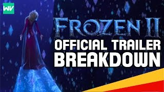 Complete Frozen 2 Official Trailer Breakdown Analysis amp Theories [upl. by Hewet368]