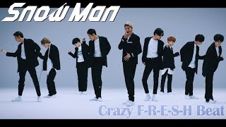 Snow Man「Crazy FRESH Beat」Dance Video YouTube Ver [upl. by Romy]