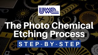 The Photo Chemical Etching Process StepByStep 2019  United Western Enterprises Inc [upl. by Suiddaht]