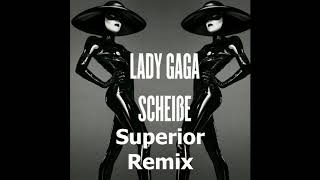 Lady GagaScheibe Remix [upl. by Amri]