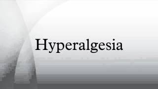 Hyperalgesia [upl. by Aynat581]