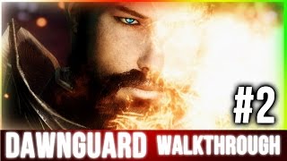 Skyrim Dawnguard Walkthrough Part 2 [upl. by Tyrus570]