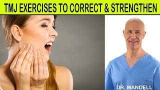 😬 TMJ EXERCISES TO CORRECT amp STRENGTHEN  Dr Alan Mandell DC [upl. by Sidnala]