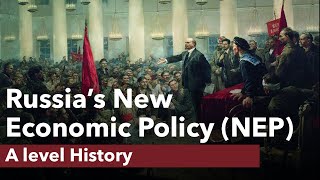 Russias New Economic Policy NEP  A level History [upl. by Stewart]