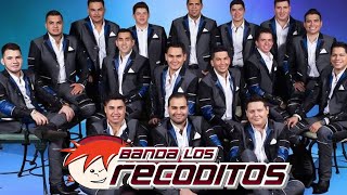 Banda Los Recoditos Mix Puras Pa Pistear  Mejores Canciones [upl. by Esidnak]