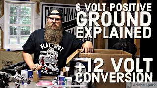 6 Volt Positive Ground and 12 Volt Conversion Explained [upl. by Ysiad]