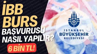 2024 İBB BURS BAŞVURUSU NASIL YAPILIR İBB BURSU GEREKLİ BELGELER NELERDİR 6 BİN TL BURS İMKANI [upl. by Aihsatal292]