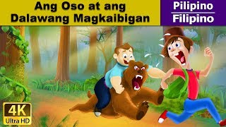 Ang Oso at ang Dalawang Magkaibigan  Bear And The Two Friends in Filipino  FilipinoFairyTales [upl. by Einaej]