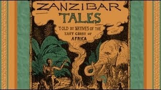 Zanzibar Tales  FULL Audio Book  by George W Bateman  African Adventure Stories [upl. by Haramat]