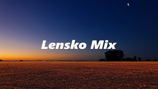 LENSKO MIX  1 HOUR [upl. by Aidnahs]