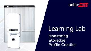 Learning Lab StorEdge Profile Creation in the SolarEdge Monitoring Platform [upl. by Kanter]