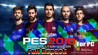 PES 2018 FULL REPACK FOR PC [upl. by Church]