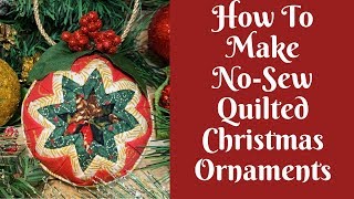 Christmas Crafts NoSew Quilted Christmas Ornaments [upl. by Aneryc855]