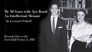 quotMy 30 Years With Ayn Randquot by Leonard Peikoff [upl. by Jameson]