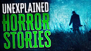 45 Scary amp Unexplained Horror Stories [upl. by Subak]