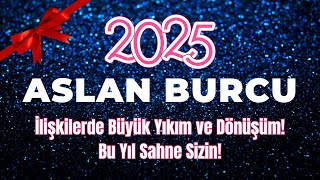 2025 ASLAN BURCU  İLİŞKİLERDE DÖNÜŞÜM HEDEFLERDE YENİLENME [upl. by Yevrah]