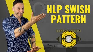 NLP Swish Pattern Exposed [upl. by Gabby]