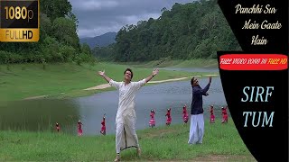 Panchhi Sur Mein Gaate Hain  Full video in 1080P FULL HDSirf Tum  Sanjay Kapoor Priya Gill [upl. by Akirahc]