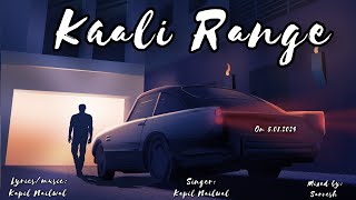 Kaali range Latest Punjabi song Kapil Nailwal out now [upl. by Milo]