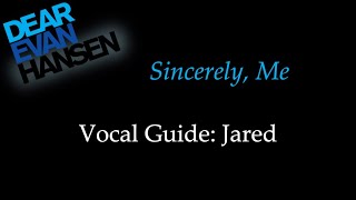 Dear Evan Hansen  Sincerely Me  Vocal Guide Jared [upl. by Mosley]