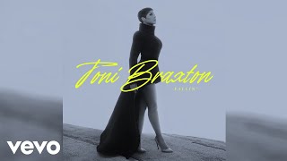 Toni Braxton  Fallin Audio [upl. by Evante]