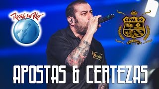 CPM 22  Apostas amp Certezas Ao Vivo no Rock in Rio [upl. by Neu466]