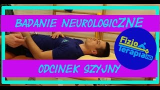 Badanie odcinka szyjnego  testy oporowe  odruchy 60 FizjoTerapia HD [upl. by Sela]