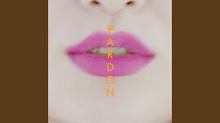 PARDON [upl. by Annoval]