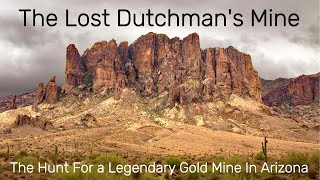 The Lost Dutchmans Gold Mine [upl. by Erinna]