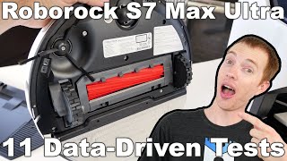 Roborock S7 Max Ultra Review 11 DataDriven Tests [upl. by Hessler660]