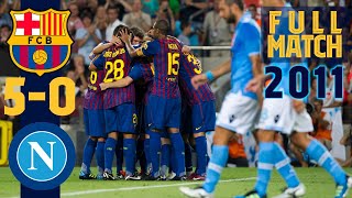 FULL MATCH FC Barcelona – Napoli 2011 [upl. by Renard11]